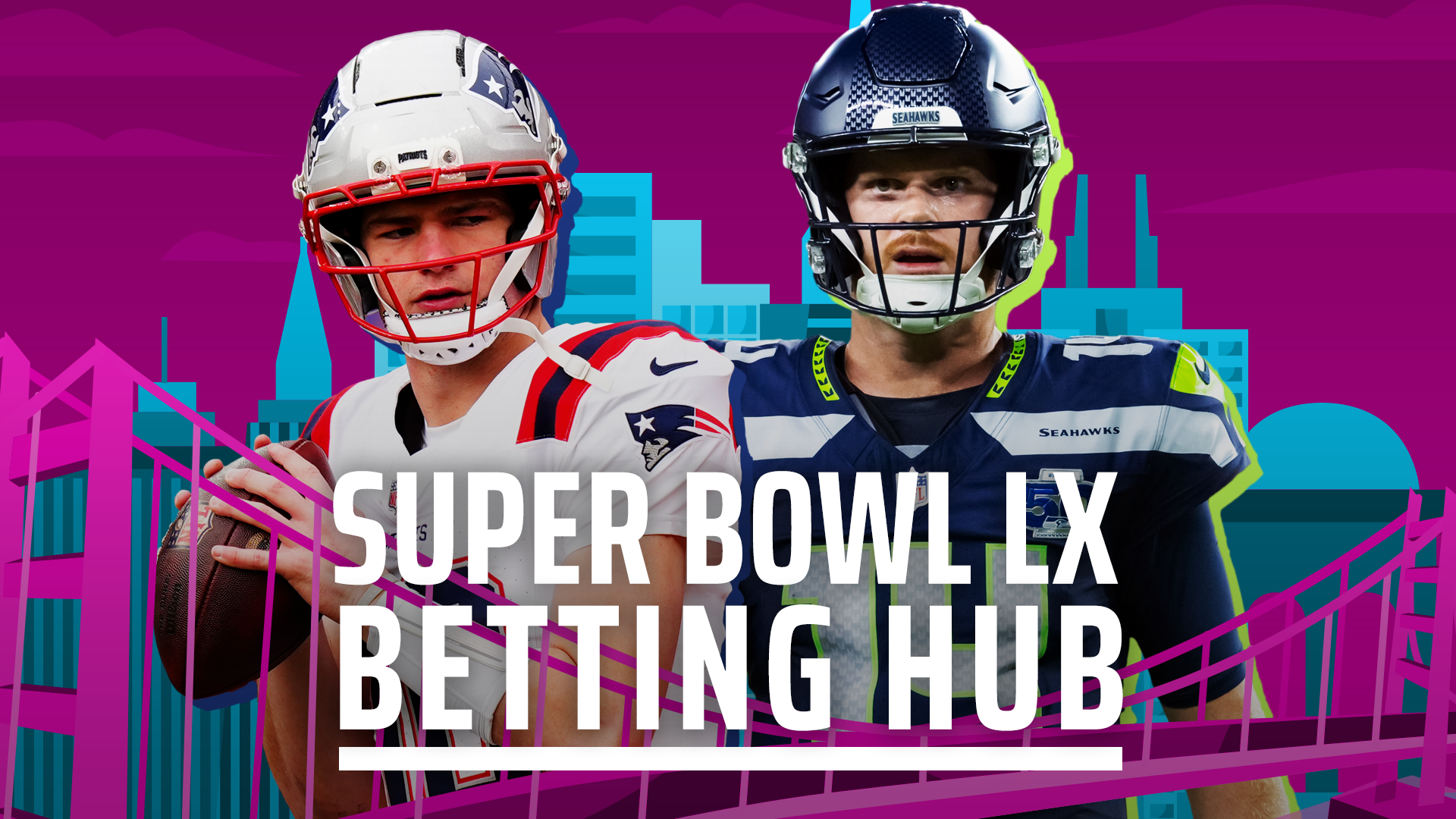 Super Bowl LX 2026 Betting Hub